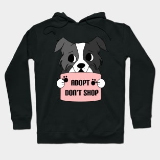 Adopt dont shop - Animal rights activist Hoodie